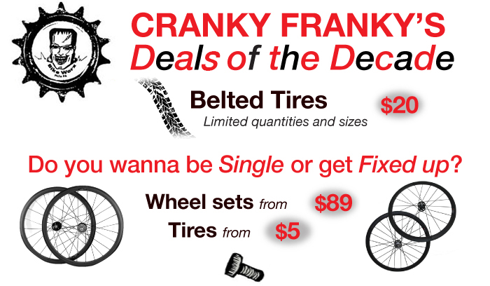 Cranky Franky's Deal of the Century: Belted Tires $20, Wheel sets from $89, Tires from $5
